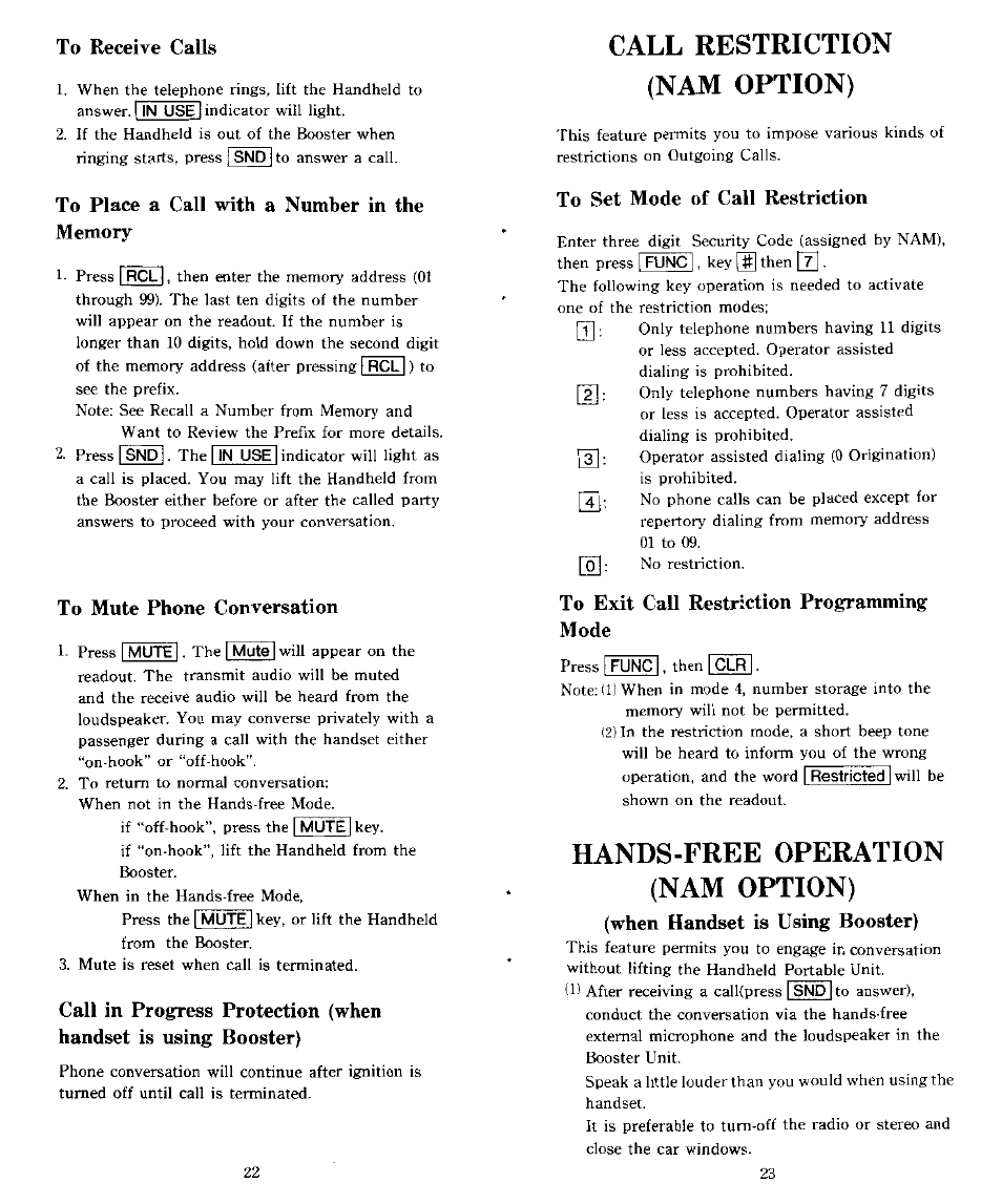 To receive calls, To place a call with a number in the memory, To mute phone conversation | Call restriction (nam option), To set mode of call restriction, To exit call restriction programming mode, Hands-free operation (nam option), When handset is using booster), Call restr1cti0n(nam option), Hands-free operation(nam option) | Audiovox CTX5000 User Manual | Page 12 / 18