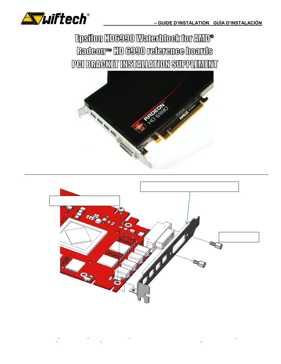 Swiftech EPSILON HD6990 PCI bracket supplement User Manual | 2 pages