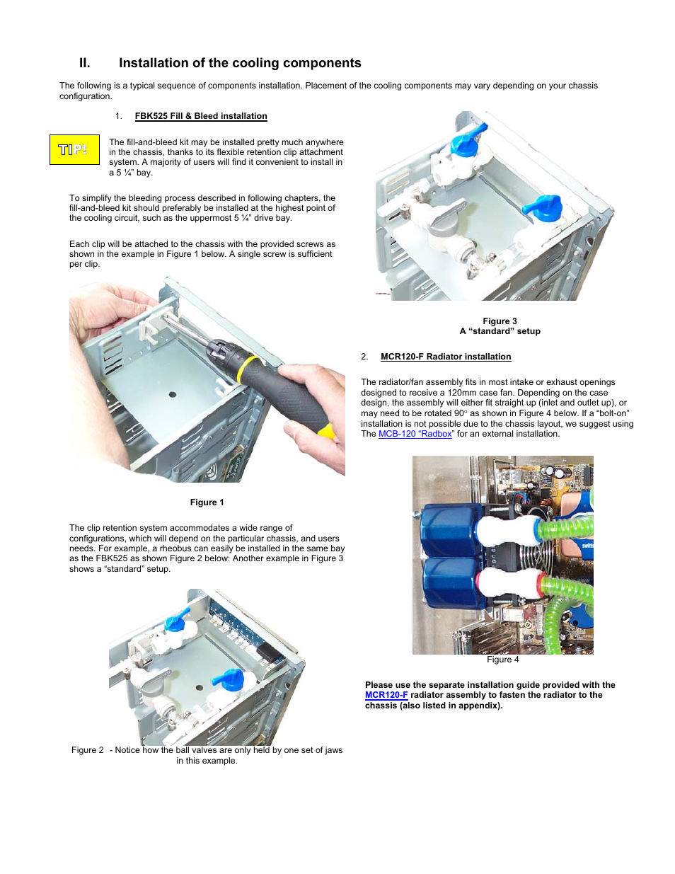 Installation of the cooling components, Fbk525, Leed installation | Mcr120-f, Adiator installation, Ii. installation of the cooling components | Swiftech H20 120 User Manual | Page 7 / 39
