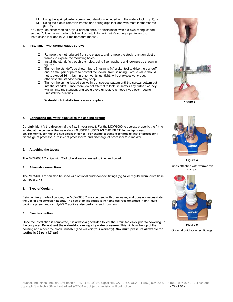 Nstallation with spring loaded screws, Onnecting the water, Block | To the cooling circuit, Ttaching the tubes, Lternate connections, Ype of, Oolant, Inal inspection | Swiftech H20 120 R2 User Manual | Page 27 / 40