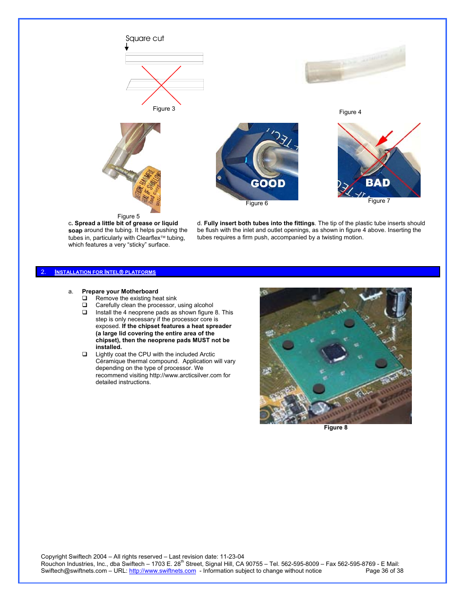 Remove the existing heat sink, Carefully clean the processor, using alcohol, Installation for intel | Platforms, Square cut | Swiftech H20 120 R3A User Manual | Page 36 / 38