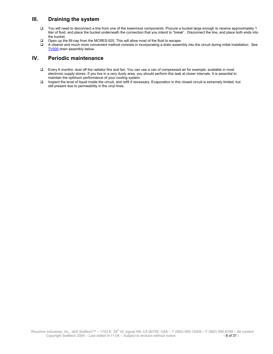 Draining the system, Periodic maintenance, Iii. draining the system | Iv. periodic maintenance | Swiftech H20 120 T User Manual | Page 8 / 37