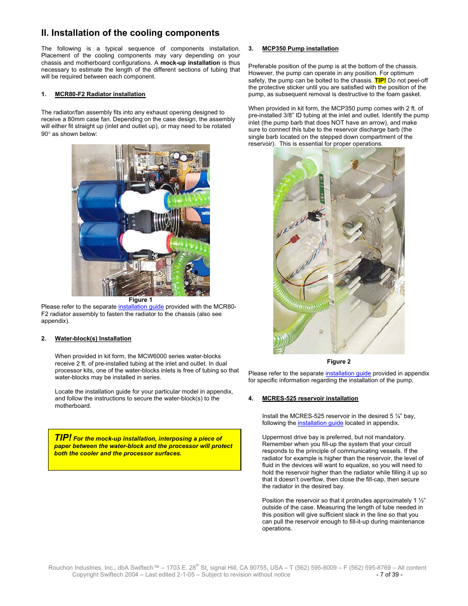 Ii. installation of the cooling components, Mcr80-f2, Adiator installation | Ater, Block, Nstallation, Mcp350, Ump installation, Mcres-525, Reservoir installation | Swiftech H20 80 R3 User Manual | Page 7 / 39