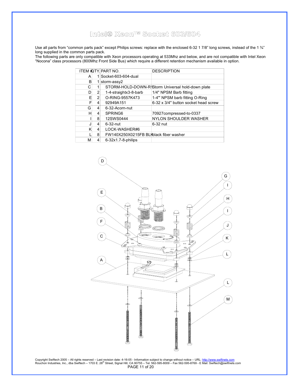 Intel® xeon™ socket 603/604 | Swiftech H20 APEX User Manual | Page 11 / 20