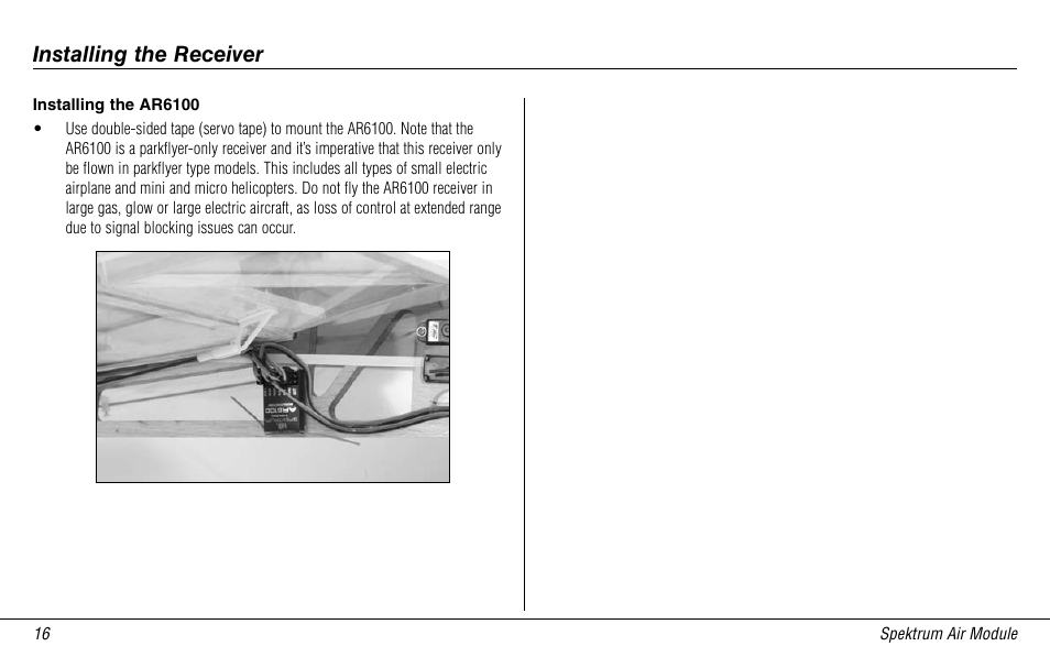 Installing the ar6100, Installing the receiver | Spektrum SPMMSJR9 User Manual | Page 16 / 32