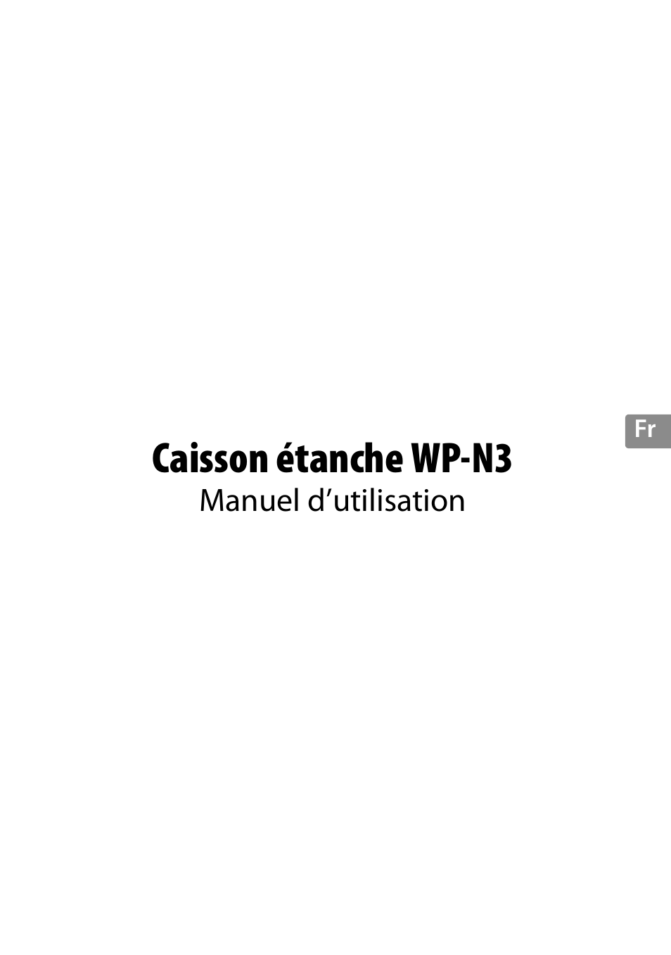 Caisson étanche wp-n3 | Nikon WP-N3 User Manual | Page 107 / 312