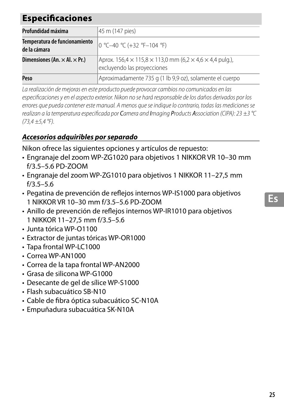 Especificaciones, Accesorios adquiribles por separado, Especifi caciones | Nikon WP-N3 User Manual | Page 173 / 312