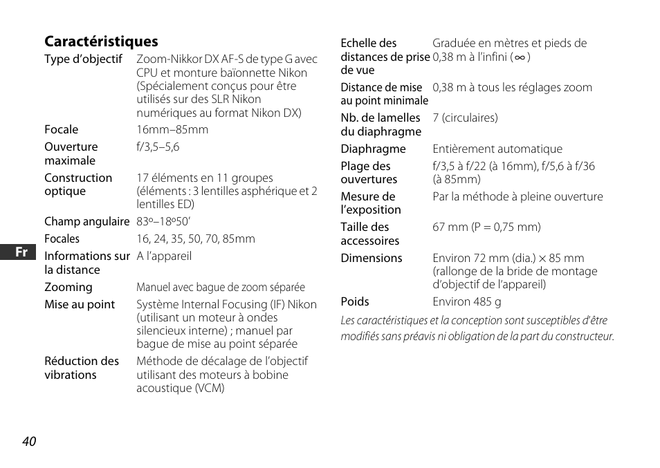 Caractéristiques | Nikon 16-85mm-f-35-56G-ED-AF-S-VR-DX-Zoom User Manual | Page 40 / 128