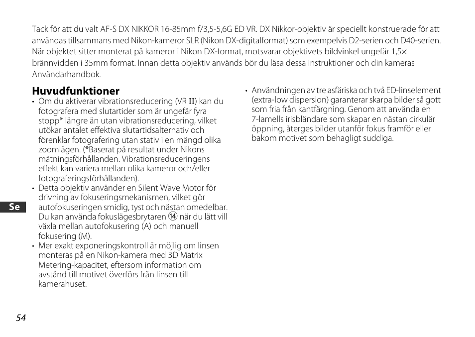 Huvudfunktioner | Nikon 16-85mm-f-35-56G-ED-AF-S-VR-DX-Zoom User Manual | Page 54 / 128