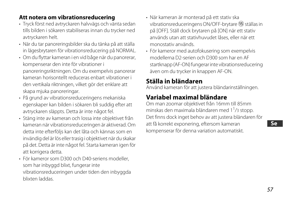 Att notera om vibrationsreducering, Ställa in bländaren, Variabel maximal bländare | Nikon 16-85mm-f-35-56G-ED-AF-S-VR-DX-Zoom User Manual | Page 57 / 128