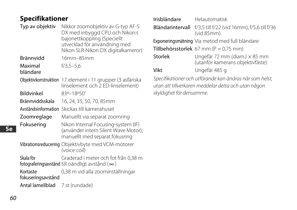 Specifikationer | Nikon 16-85mm-f-35-56G-ED-AF-S-VR-DX-Zoom User Manual | Page 60 / 128