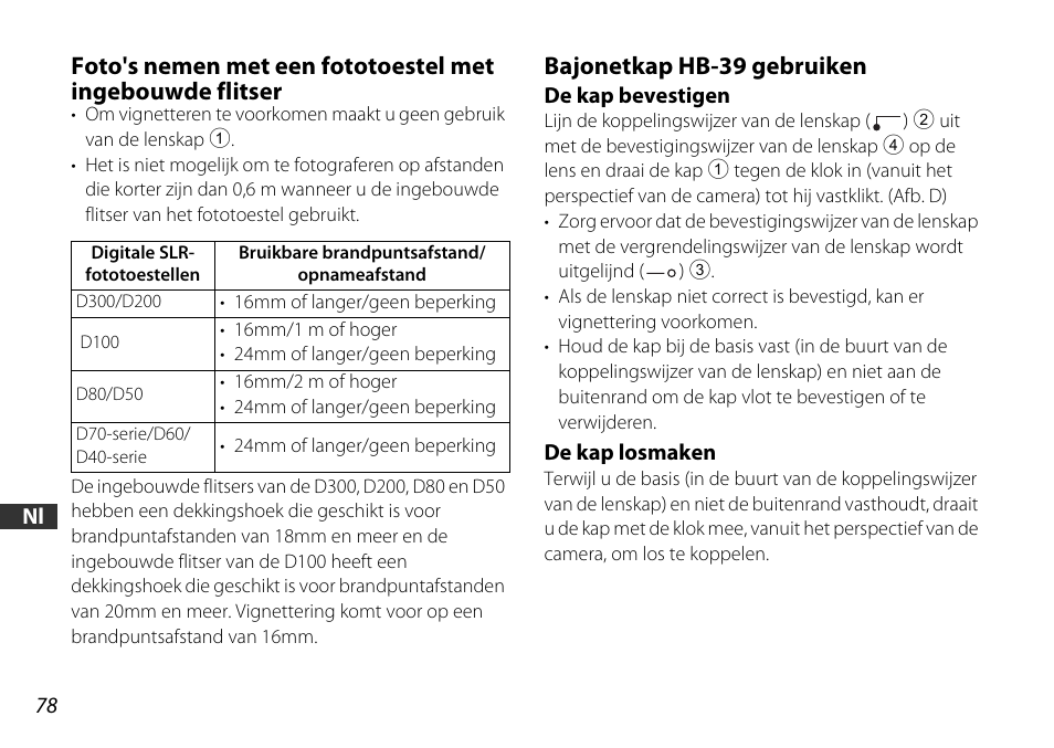 Bajonetkap hb-39 gebruiken, De kap bevestigen, De kap losmaken | Nskap (p. 78), P. 78) | Nikon 16-85mm-f-35-56G-ED-AF-S-VR-DX-Zoom User Manual | Page 78 / 128