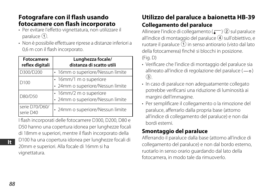Utilizzo del paraluce a baionetta hb-39, Collegamento del paraluce, Smontaggio del paraluce | P. 88), Paraluce (p. 88) | Nikon 16-85mm-f-35-56G-ED-AF-S-VR-DX-Zoom User Manual | Page 88 / 128