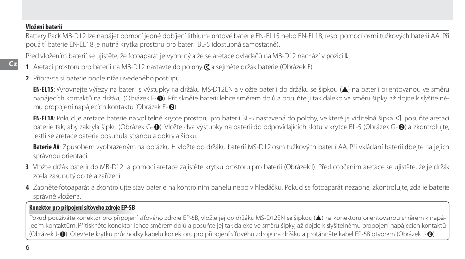 Vložení baterií | Nikon MB-D12 User Manual | Page 150 / 244