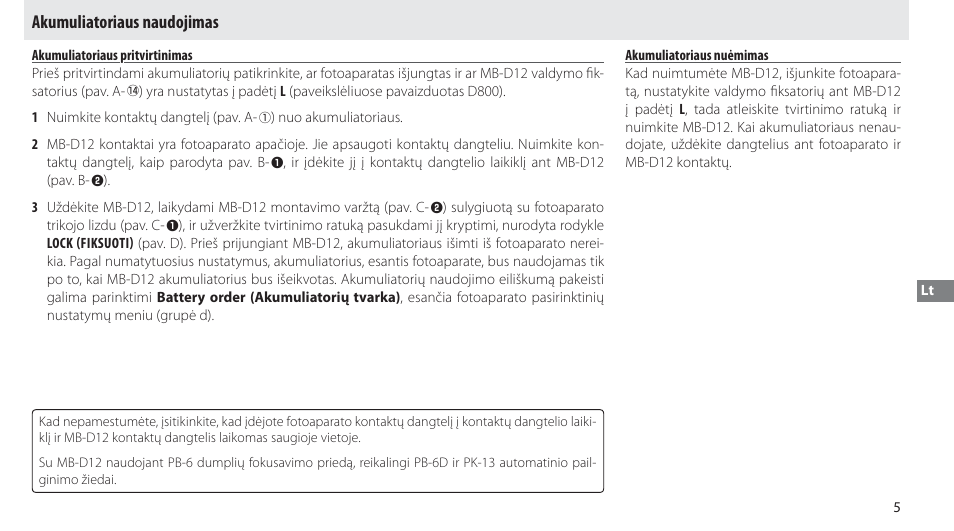 Akumuliatoriaus naudojimas, Akumuliatoriaus pritvirtinimas, Akumuliatoriaus nuėmimas | Nikon MB-D12 User Manual | Page 209 / 244