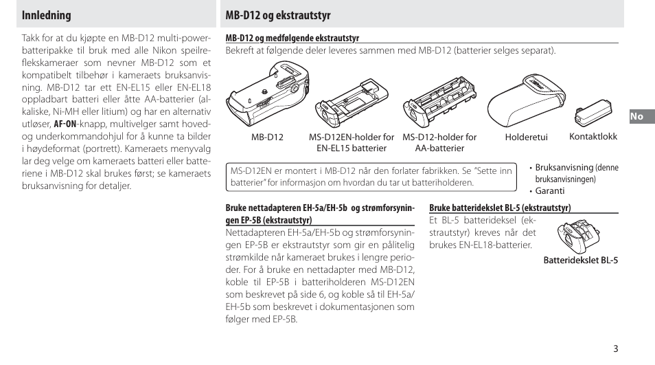 Innledning, Mb-d12 og ekstrautstyr, Mb-d12 og medfølgende ekstrautstyr | Bruke batteridekslet bl-5 (ekstrautstyr), Innledning mb-d12 og ekstrautstyr | Nikon MB-D12 User Manual | Page 47 / 244