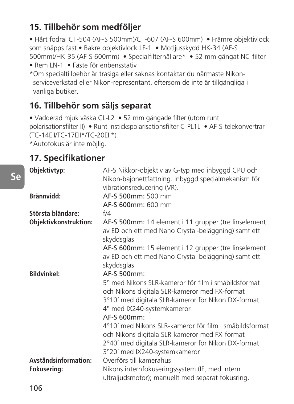 Tillbehör som medföljer, Tillbehör som säljs separat, Specifikationer | Nikon 500mm-f4G-ED-AF-S-VR-Nikkor User Manual | Page 106 / 224