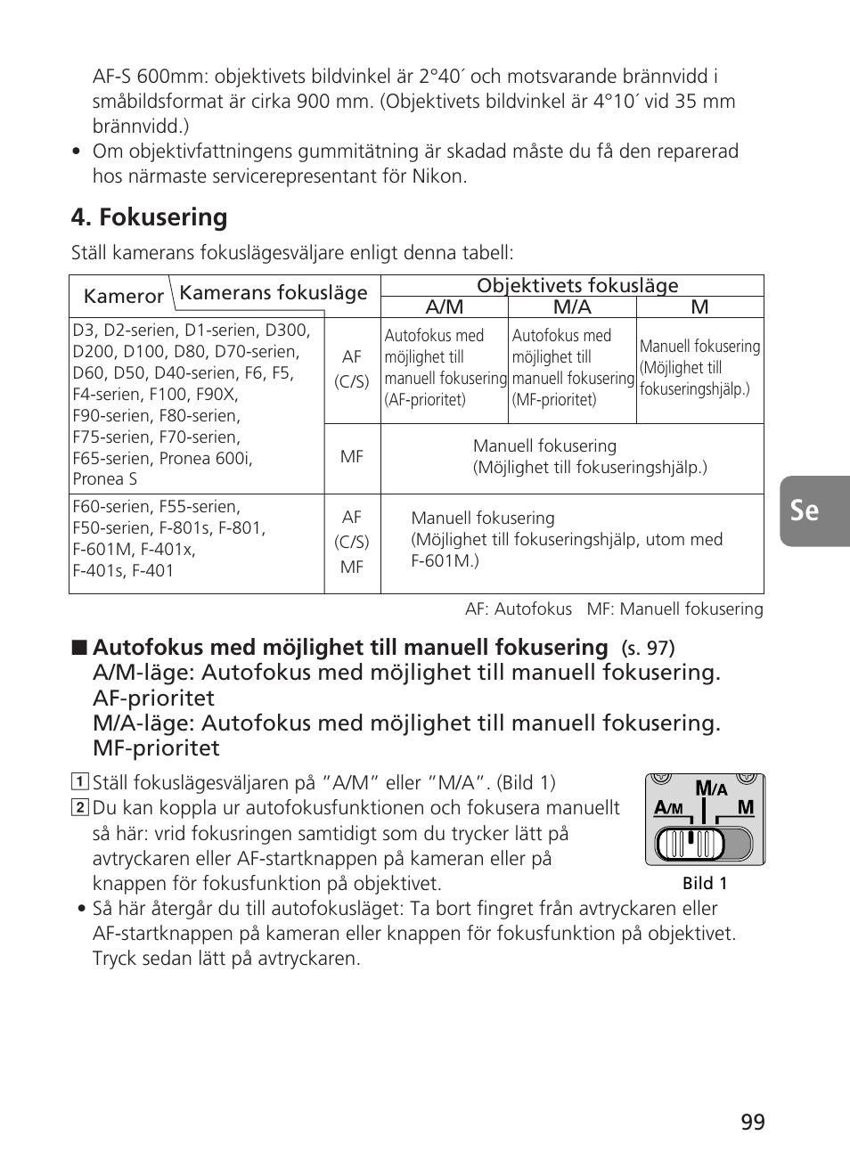Fokusering, Autofokus med möjlighet till manuell fokusering | Nikon 500mm-f4G-ED-AF-S-VR-Nikkor User Manual | Page 99 / 224