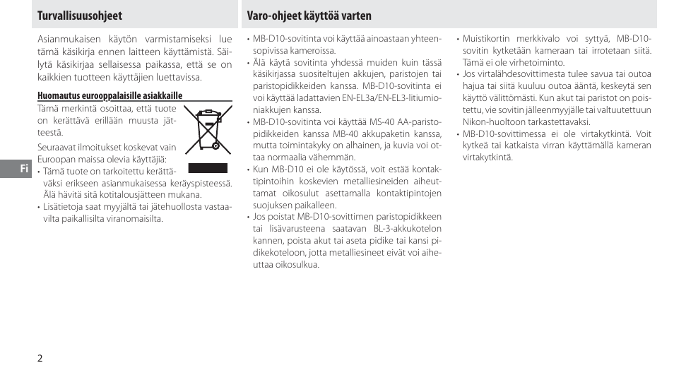 Turvallisuusohjeet, Huomautus eurooppalaisille asiakkaille, Varo-ohjeet käyttöä varten | Nikon MB-D10 User Manual | Page 66 / 155