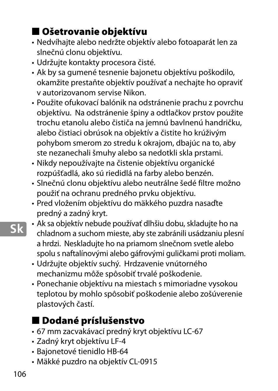 Ošetrovanie objektívu, Dodané príslušenstvo | Nikon 28mm-f-18G-AF-S-Nikkor User Manual | Page 106 / 176