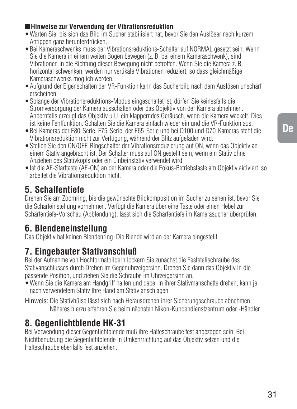 Schalfentiefe, Blendeneinstellung, Eingebauter stativanschluß | Gegenlichtblende hk-31 | Nikon 200mm-f-2G-IF-ED-AF-S-VR-Nikkor User Manual | Page 31 / 88