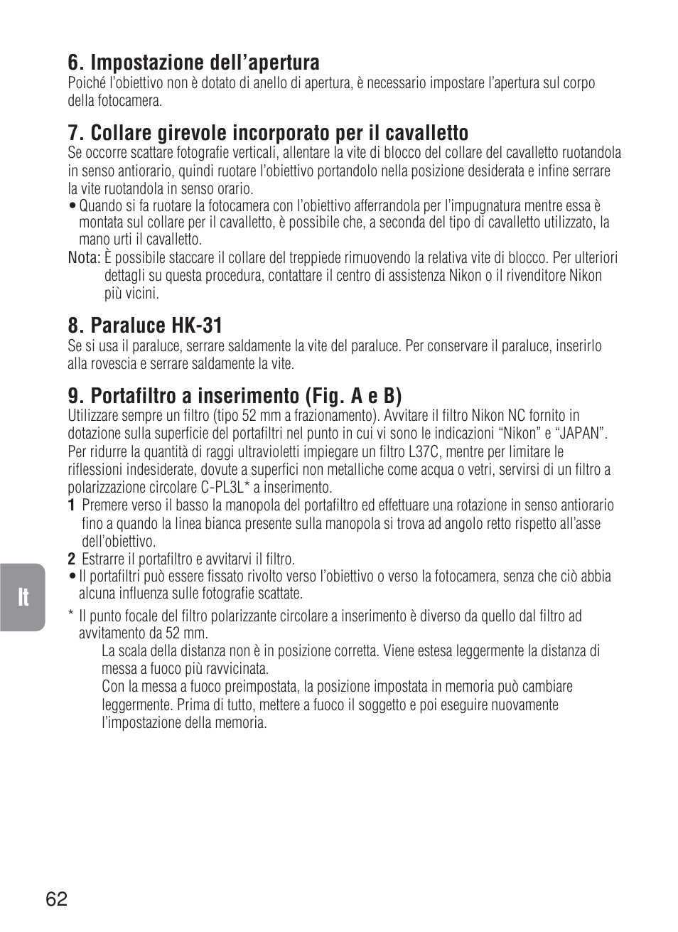 Impostazione dell’apertura, Collare girevole incorporato per il cavalletto, Paraluce hk-31 | Portafiltro a inserimento (fig. a e b) | Nikon 200mm-f-2G-IF-ED-AF-S-VR-Nikkor User Manual | Page 62 / 88