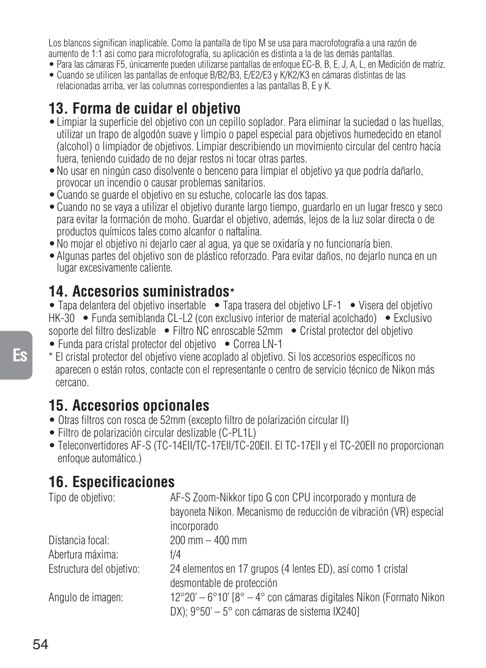 Forma de cuidar el objetivo, Accesorios suministrados, Accesorios opcionales | Especificaciones | Nikon 200-400mm-f-4G-ED-IF-AF-S-VR-Zoom User Manual | Page 54 / 87
