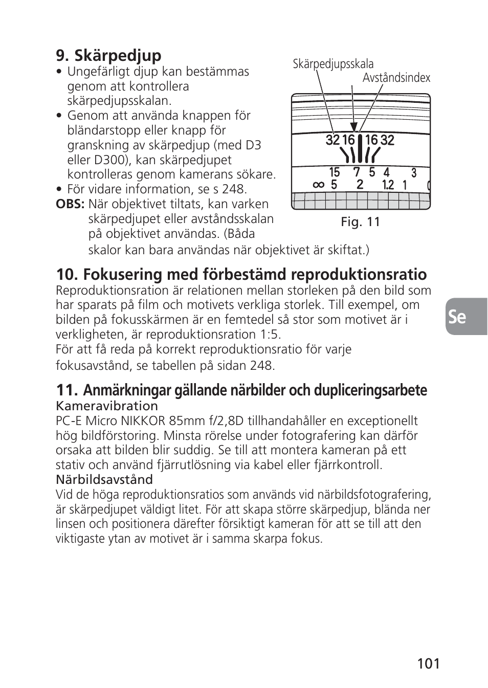 Skärpedjup, Fokusering med förbestämd reproduktionsratio | Nikon 85mm-f-28D-PC-E-Nikkor User Manual | Page 101 / 252