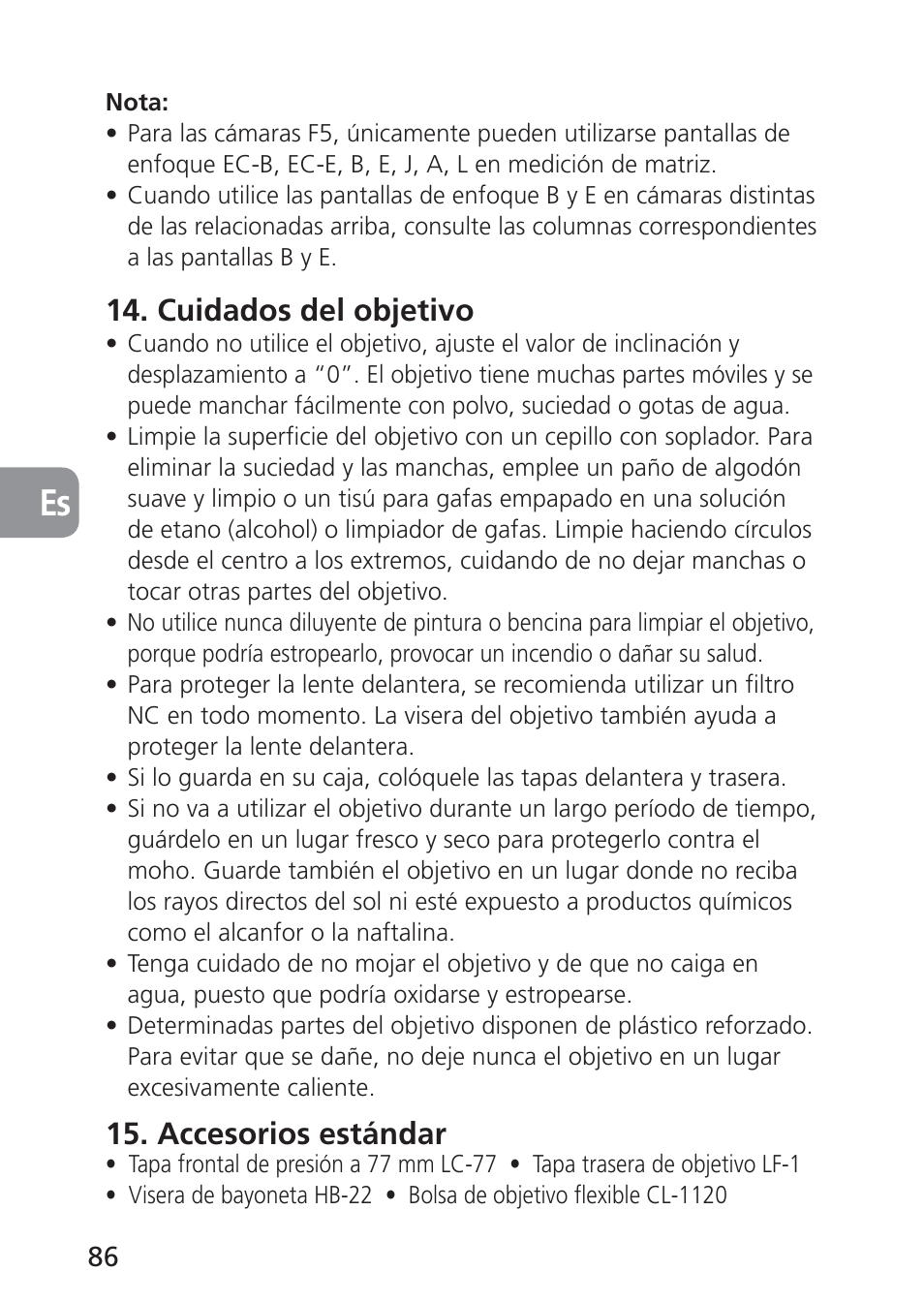 Cuidados del objetivo, Accesorios estándar | Nikon 85mm-f-28D-PC-E-Nikkor User Manual | Page 86 / 252