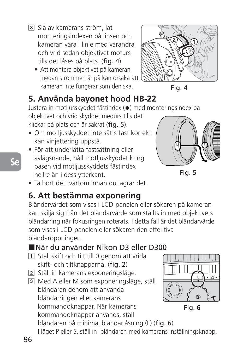 Använda bayonet hood hb-22, Att bestämma exponering | Nikon 85mm-f-28D-PC-E-Nikkor User Manual | Page 96 / 252