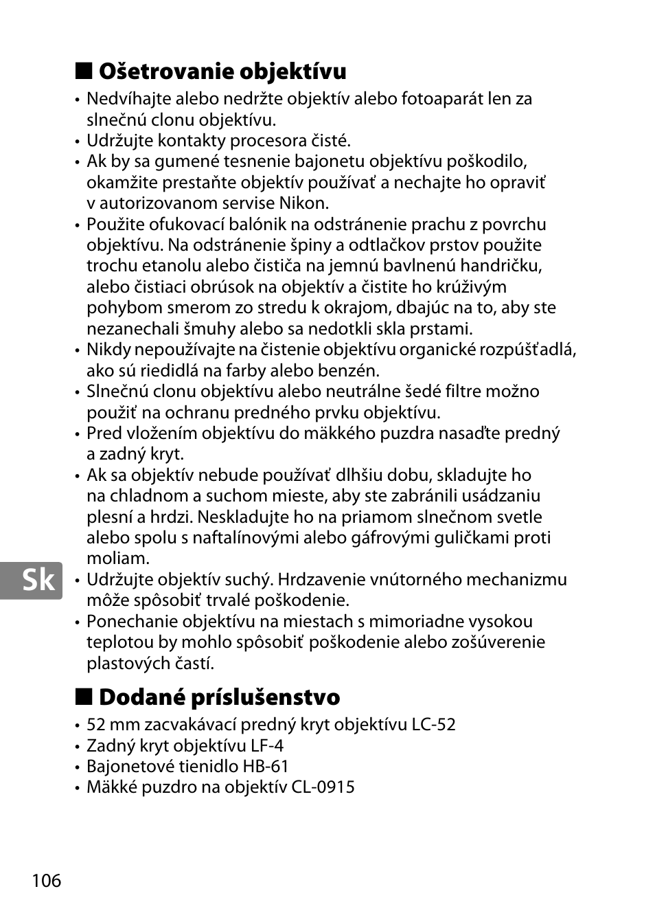 Ošetrovanie objektívu, Dodané príslušenstvo | Nikon 40mm-f-28G-AF-S-DX-Micro-Nikkor User Manual | Page 106 / 168