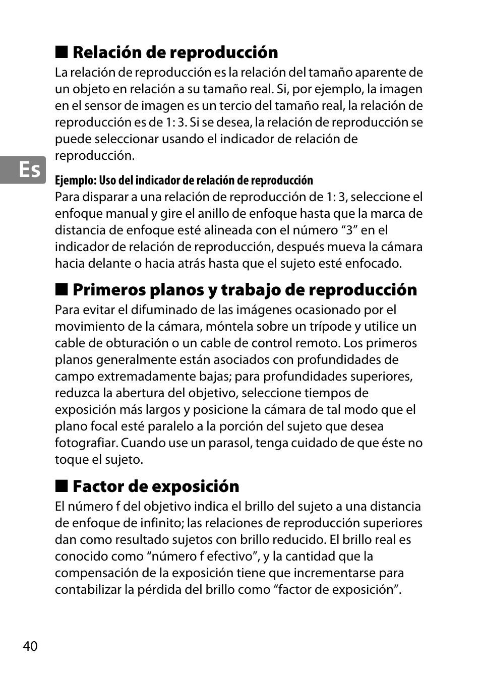 Relación de reproducción, Primeros planos y trabajo de reproducción, Factor de exposición | Nikon 40mm-f-28G-AF-S-DX-Micro-Nikkor User Manual | Page 40 / 168