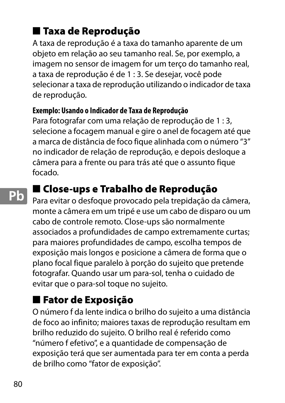 Taxa de reprodução, Close-ups e trabalho de reprodução, Fator de exposição | Nikon 40mm-f-28G-AF-S-DX-Micro-Nikkor User Manual | Page 80 / 168