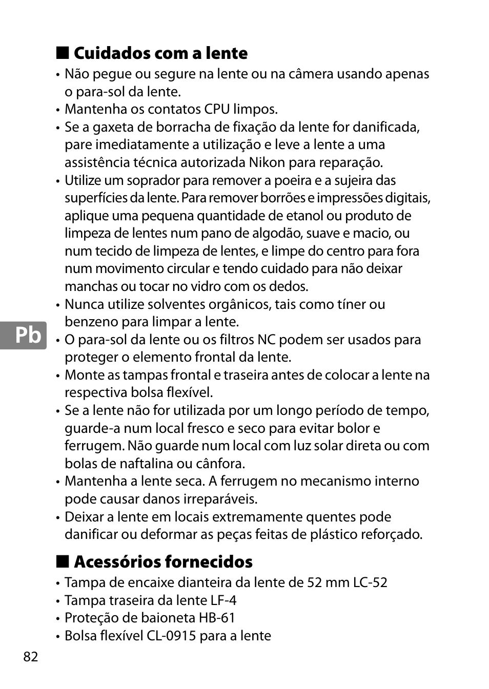 Cuidados com a lente, Acessórios fornecidos | Nikon 40mm-f-28G-AF-S-DX-Micro-Nikkor User Manual | Page 82 / 168