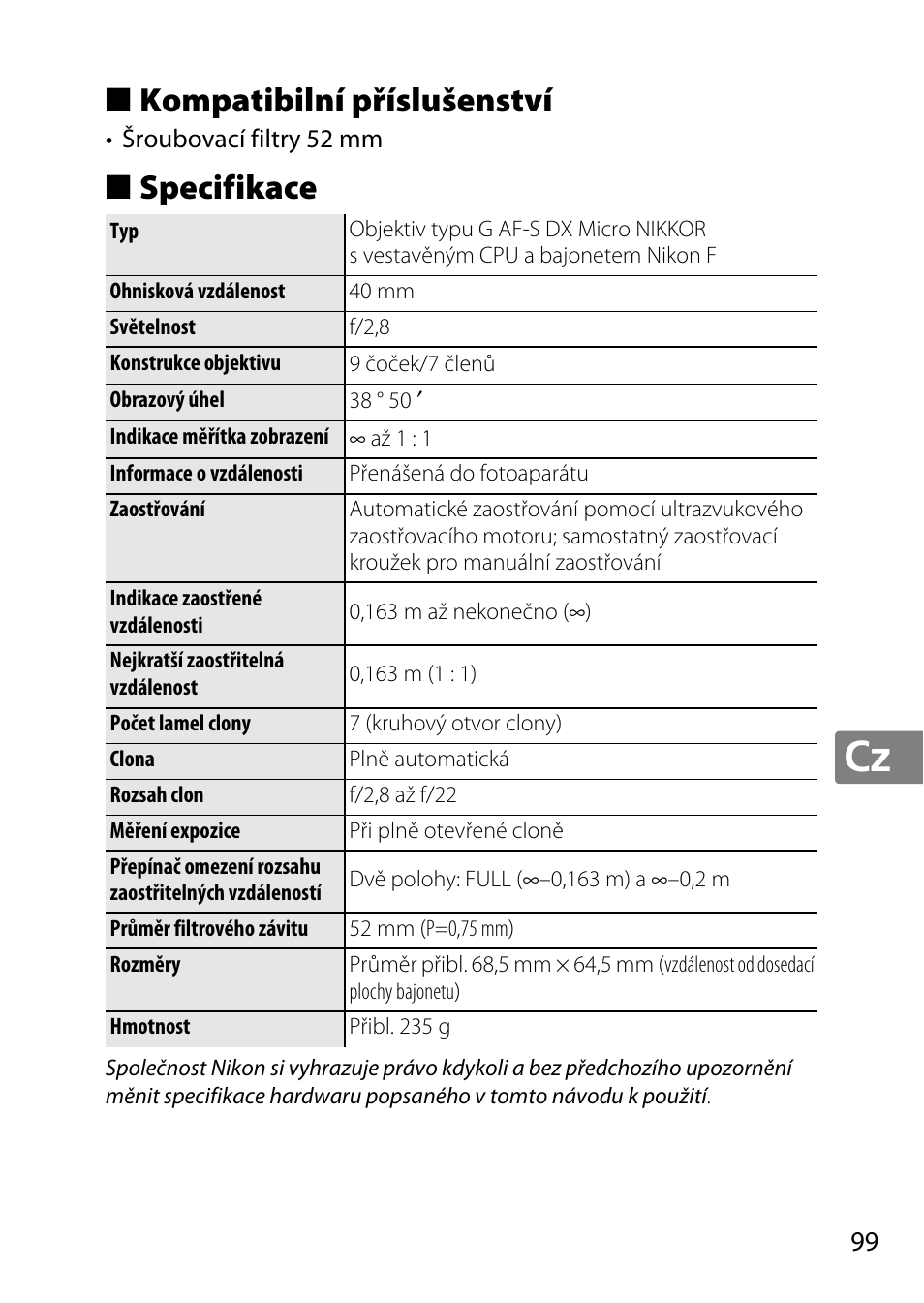 Kompatibilní příslušenství, Specifikace | Nikon 40mm-f-28G-AF-S-DX-Micro-Nikkor User Manual | Page 99 / 168
