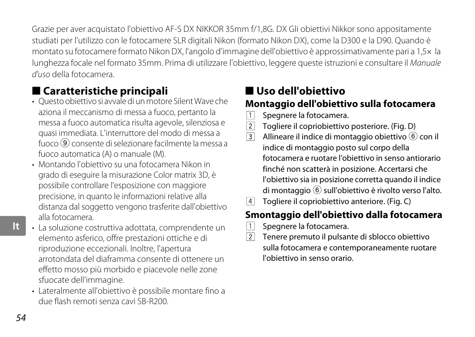Caratteristiche principali, Uso dell'obiettivo, Montaggio dell'obiettivo sulla fotocamera | Smontaggio dell'obiettivo dalla fotocamera, O (p. 54) | Nikon 35mm-f-18G-AF-S-DX-Nikkor User Manual | Page 54 / 80