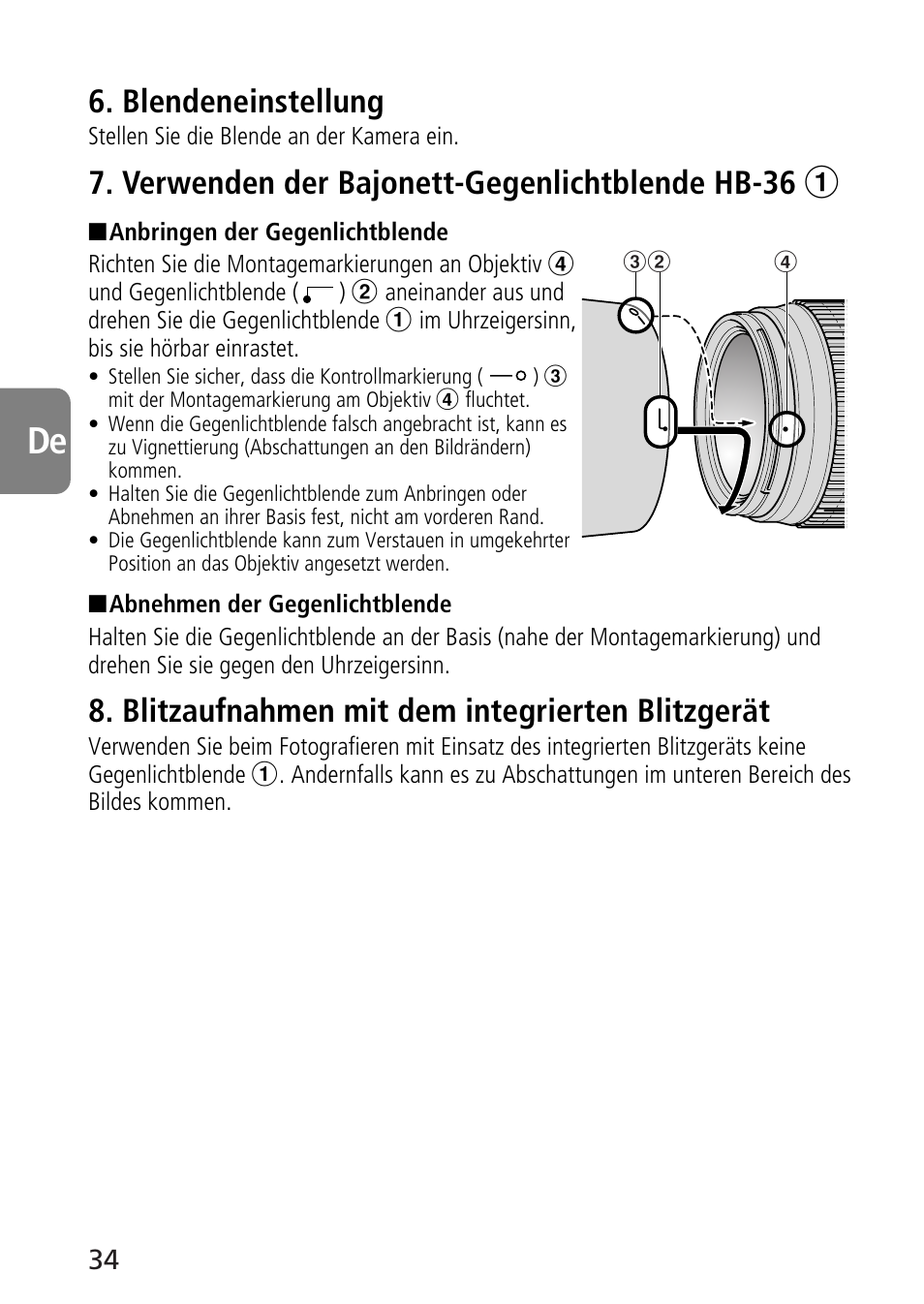 Blendeneinstellung, Verwenden der bajonett-gegenlichtblende hb-36 1, Blitzaufnahmen mit dem integrierten blitzgerät | Nikon 70-300mm-f-45-56G-ED-IF-AF-S-VR-Zoom User Manual | Page 34 / 108