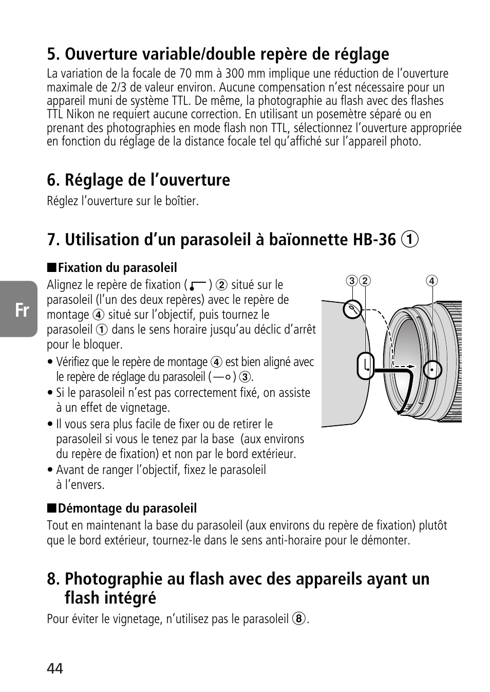 Ouverture variable/double repère de réglage, Réglage de l’ouverture, Utilisation d’un parasoleil à baïonnette hb-36 1 | Nikon 70-300mm-f-45-56G-ED-IF-AF-S-VR-Zoom User Manual | Page 44 / 108