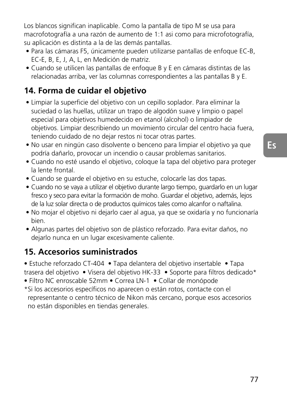 Forma de cuidar el objetivo, Accesorios suministrados | Nikon 400mm-f28G-ED-AF-S-VR-Nikkor User Manual | Page 77 / 196