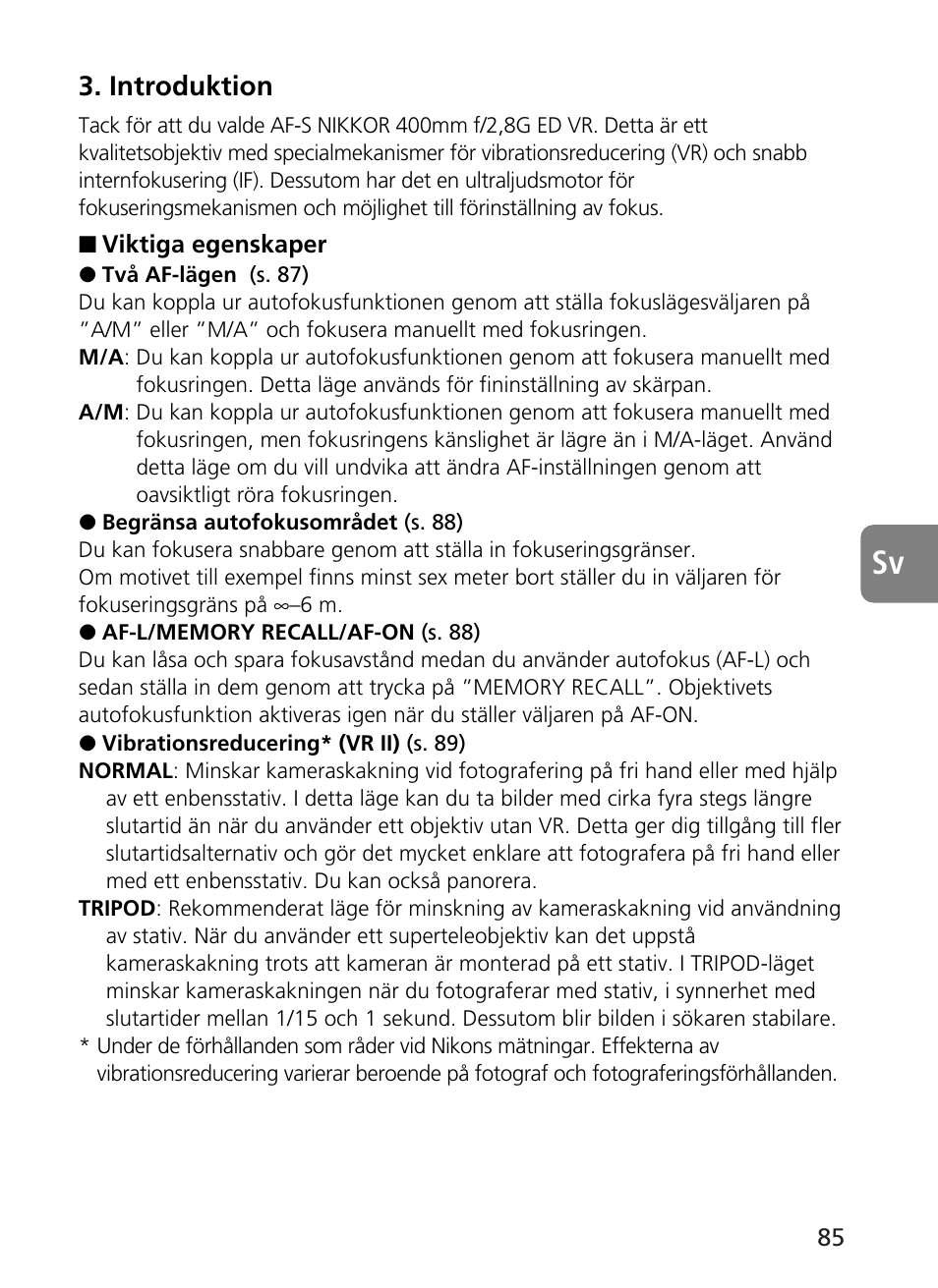 Introduktion | Nikon 400mm-f28G-ED-AF-S-VR-Nikkor User Manual | Page 85 / 196