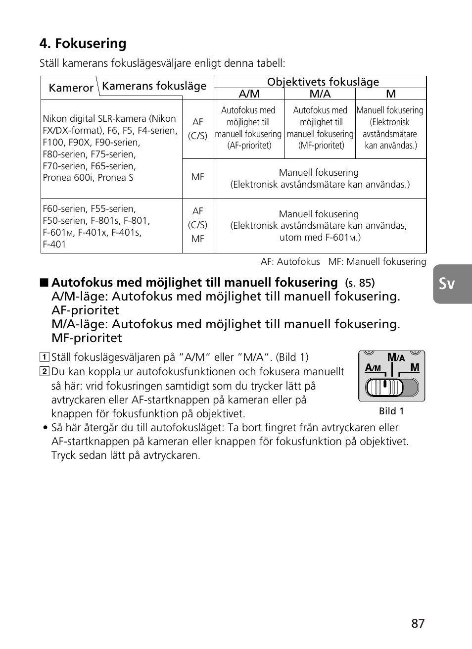 Fokusering, Autofokus med möjlighet till manuell fokusering | Nikon 400mm-f28G-ED-AF-S-VR-Nikkor User Manual | Page 87 / 196