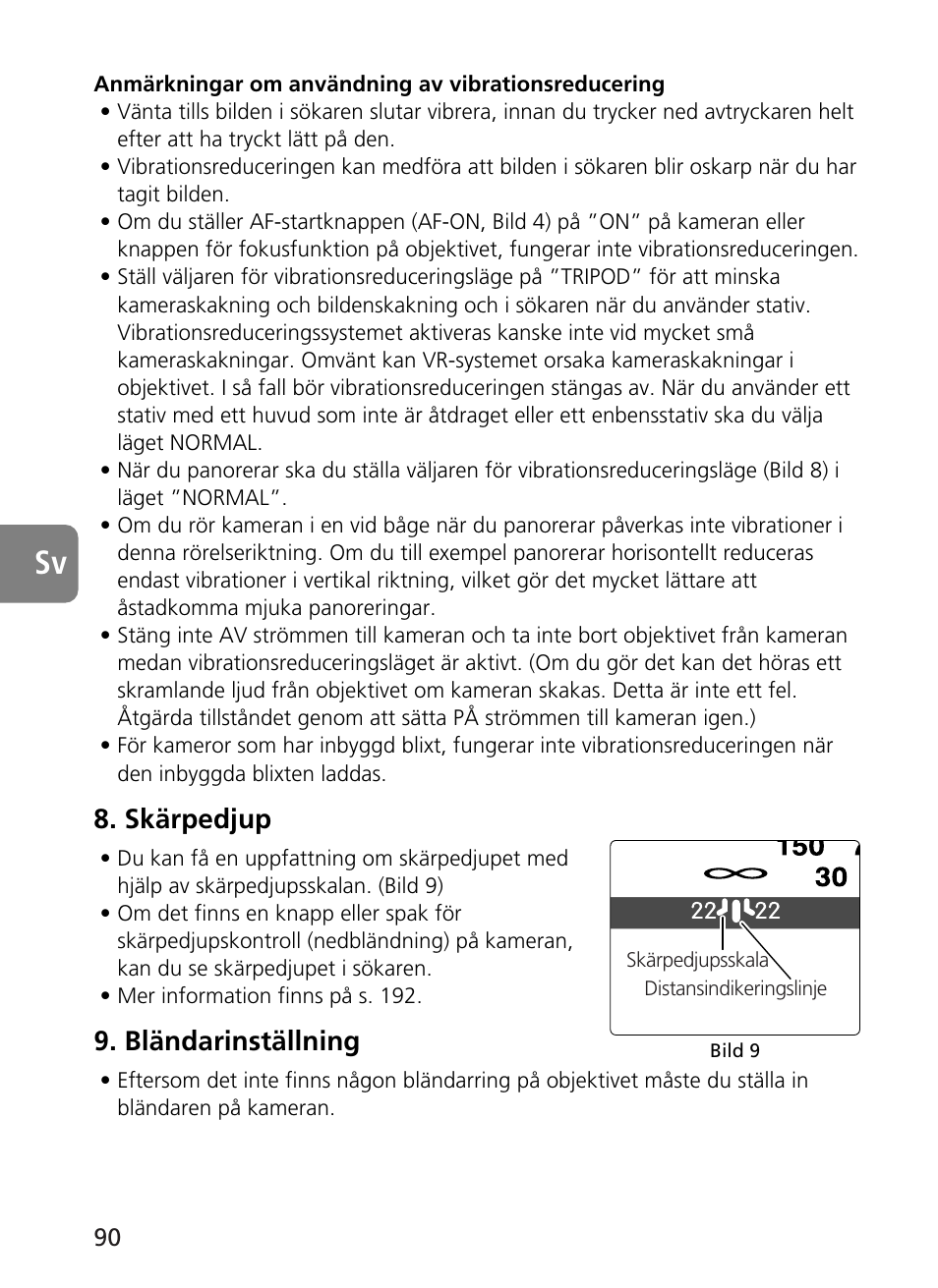 Skärpedjup, Bländarinställning | Nikon 400mm-f28G-ED-AF-S-VR-Nikkor User Manual | Page 90 / 196