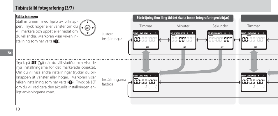 Tidsinställd fotografering (3/7) | Nikon Autre-télécommande User Manual | Page 102 / 236