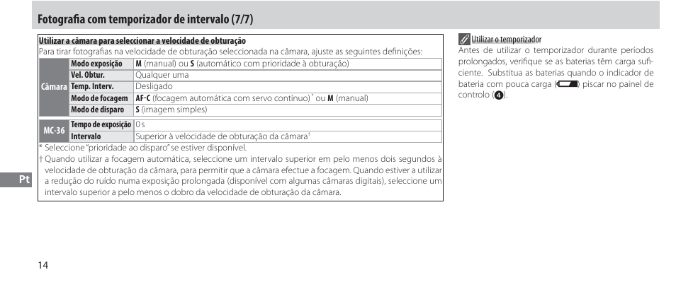 Fotografi a com temporizador de intervalo (7/7) | Nikon Autre-télécommande User Manual | Page 160 / 236