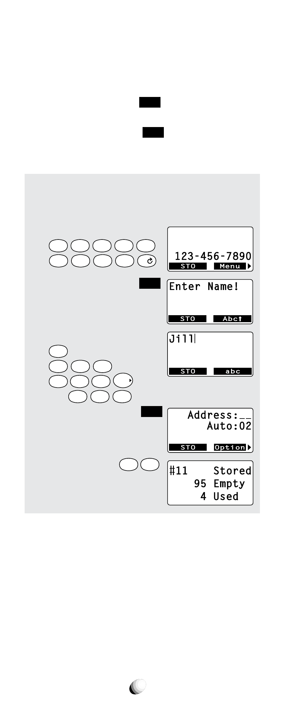 Enter name, Jill, Enter the name. 4. press the key under | Press the key under, Enter the name, For “ j, For “ i, For “ l ”, and, For “ l ”. 4. press the key under, Twice. 5. enter an address | Audiovox CDM-9100 User Manual | Page 38 / 107