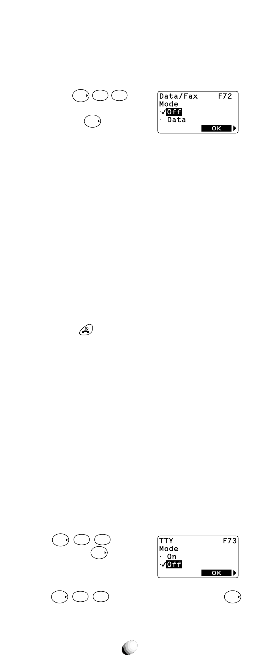 Data/fax mode (f72), Tty mode (f73), Activating tty mode | Deactivating tty mode, Press, Select the desired mode by pressing, Scroll to “ on ” and press, Tty ” will appear on the display, Scroll to “ off ” and press, Tty ” will disappear | Audiovox CDM-9150X User Manual | Page 88 / 107