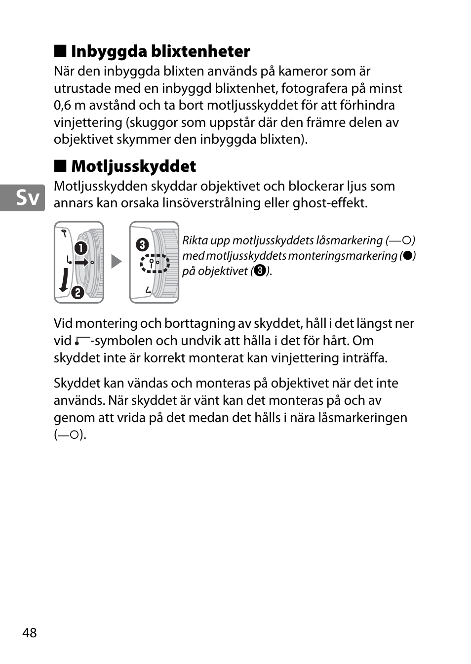 Inbyggda blixtenheter, Motljusskyddet | Nikon 50mm-f-18G-AF-S-Nikkor User Manual | Page 48 / 164