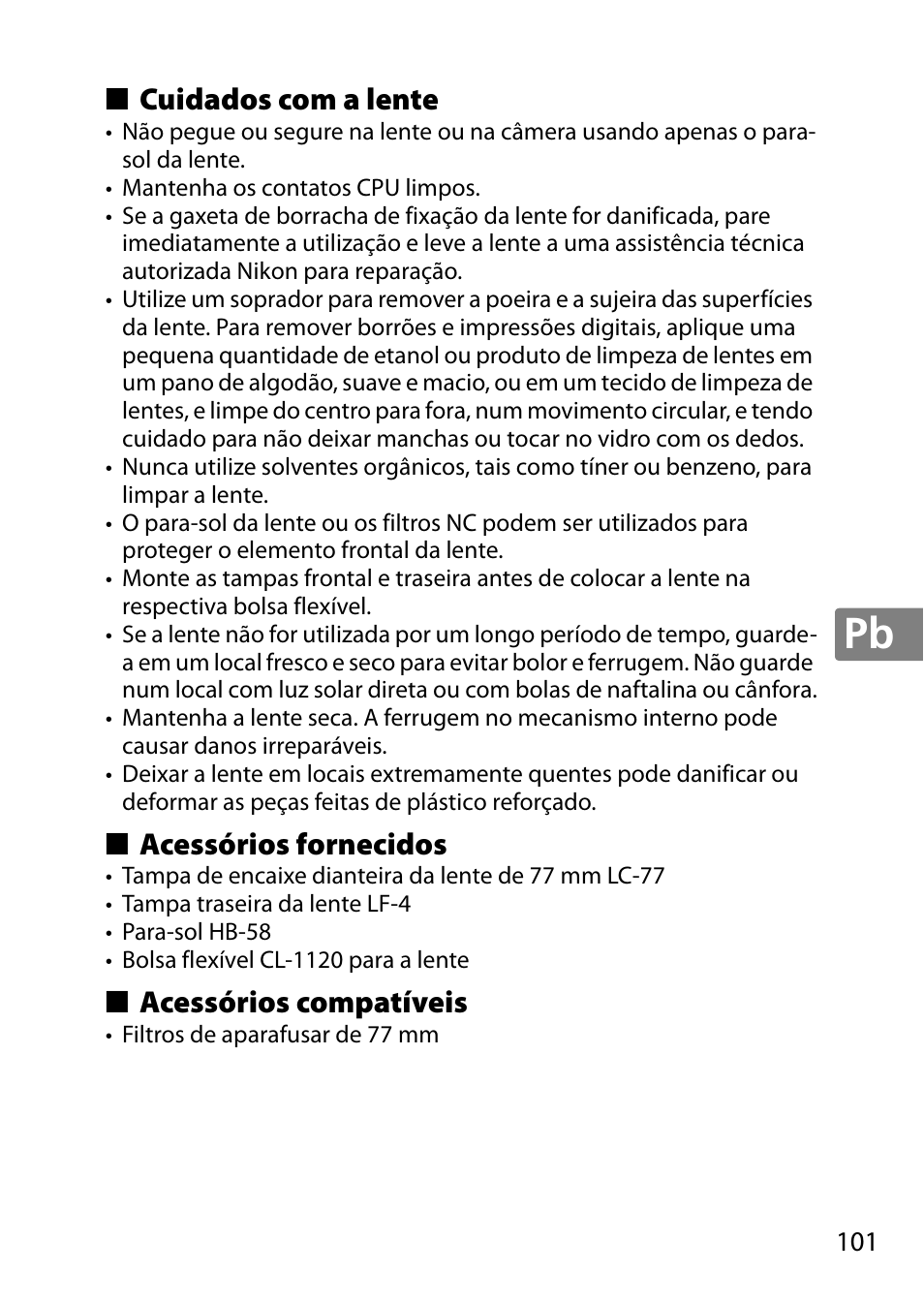 Cuidados com a lente, Acessórios fornecidos, Acessórios compatíveis | Nikon 18-300mm-f-35-56G-ED-VR-AF-S-DX-Nikkor User Manual | Page 101 / 200