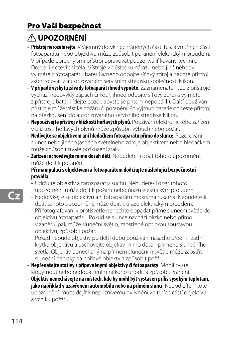 Pro vaši bezpečnost, Upozornění | Nikon 18-300mm-f-35-56G-ED-VR-AF-S-DX-Nikkor User Manual | Page 114 / 200