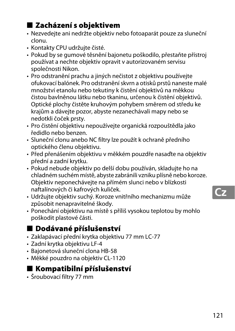 Zacházení s objektivem, Dodávané příslušenství, Kompatibilní příslušenství | Nikon 18-300mm-f-35-56G-ED-VR-AF-S-DX-Nikkor User Manual | Page 121 / 200